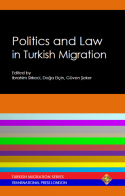 Politics and Law in Turkish Migration