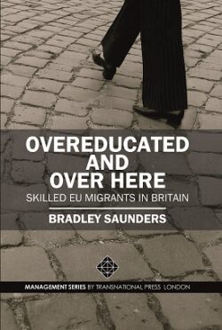 Overeducated and Over Here: Skilled EU Migrants in Britain