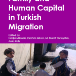 Family and Human Capital in Turkish Migration