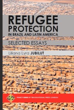 Refugee Protection in Brazil and Latin America – Selected Essays