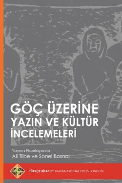 Göç Üzerine Yazın ve Kültür İncelemeleri 