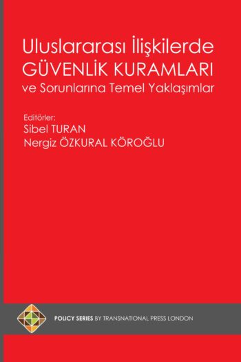 Uluslararası İlişkilerde Güvenlik Kuramları ve Sorunlarına Temel Yaklaşımlar