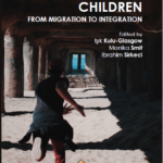 Unaccompanied Children: From Migration to Integration