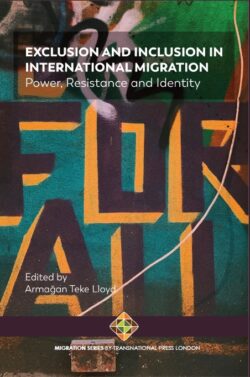 Exclusion and Inclusion in International Migration