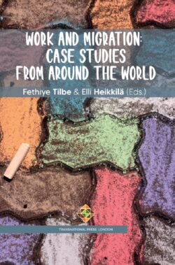 Work and Migration: Case studies from Around the World