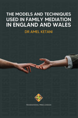 The Models and Techniques Used in Family Mediation in England and Wales