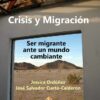 Crisis y Migración y se denomina Crisis civilizatoria y movilidad humana