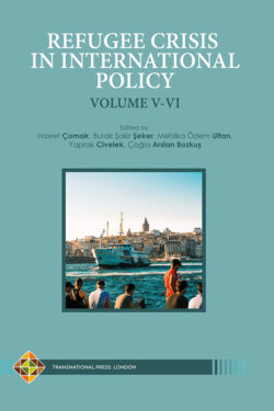 Refugee Crisis in International Policy: Volume V -VI