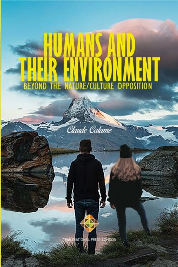 Humans and Their Environment By Claude Calame