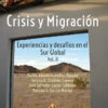 Crisis y Migración. Experiencias y desafíos en el Sur Global