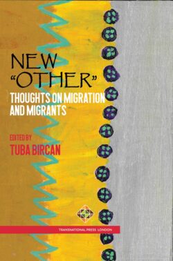 New “Other”: Thoughts on Migration and Migrants