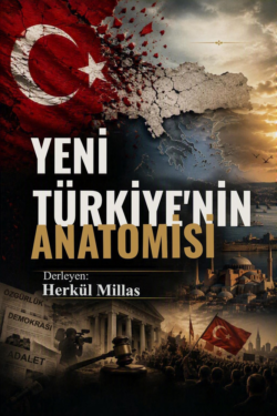 Yeni Türkiye’nin Anatomisi